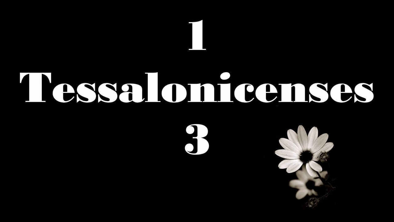 1 Tessalonicenses - 03