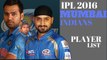 IPL 2016 Mumbai Indians Player List, Mumbai Full Player List  Rohit Sharma In Mumbai Indians