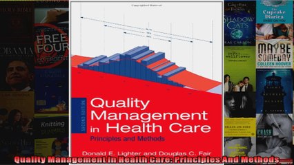 Quality Management In Health Care Principles And Methods