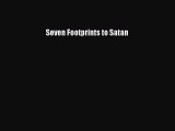 Read Seven Footprints to Satan Ebook Free