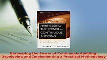 Read  Harnessing the Power of Continuous Auditing Developing and Implementing a Practical Ebook Free