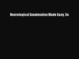 Download Neurological Examination Made Easy 5e  EBook