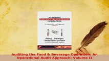 Read  Auditing the Food  Beverage Operation An Operational Audit Approach Volume II Ebook Free