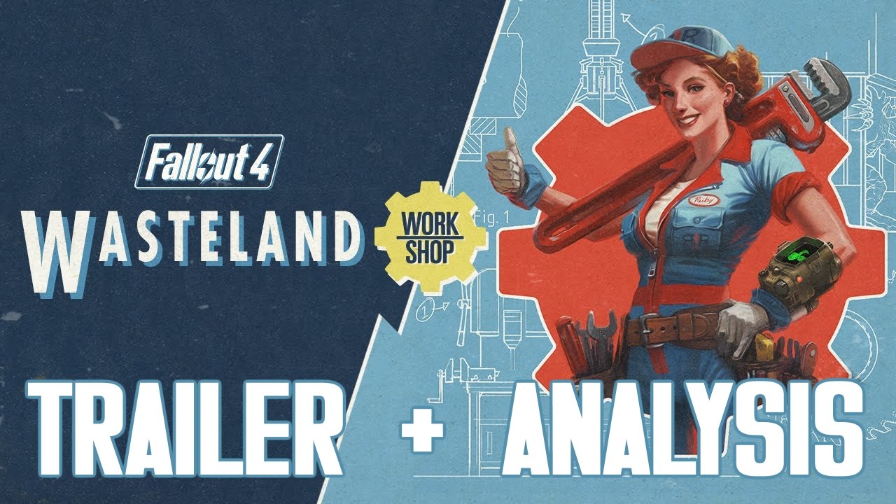 Fallout 4 – Wasteland Workshop Official Trailer + Analysis [PC PS4 XBOX ONE]