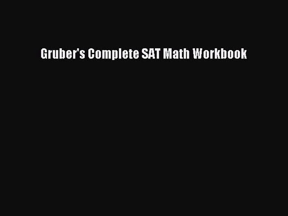 PDF Gruber's Complete SAT Math Workbook Free Books