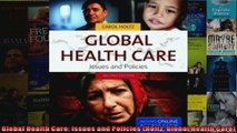 Global Health Care Issues and Policies Holtz Global Health Care