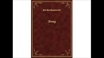 Tren XV - Jan Kochanowski ( audiobook pl )