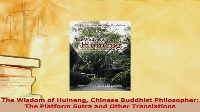PDF The Wisdom of Huineng Chinese Buddhist Philosopher The Platform Sutra and Other EBook