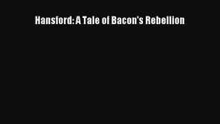 [PDF] Hansford: A Tale of Bacon's Rebellion [Read] Online