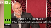 Entrevista con Manuel Clouthier Carrillo, primer diputado federal independiente en México