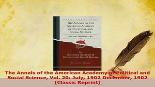 Read  The Annals of the American Academy of Political and Social Science Vol 20 July 1902 Ebook Free