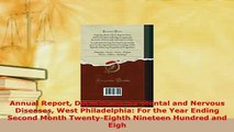 Read  Annual Report Department for Mental and Nervous Diseases West Philadelphia For the Year Ebook Free