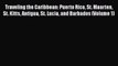 PDF Traveling the Caribbean: Puerto Rico St. Maarten St. Kitts Antigua St. Lucia and Barbados