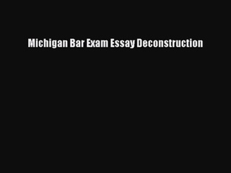 Download Michigan Bar Exam Essay Deconstruction  Read Online