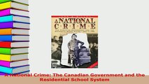 Download  A National Crime The Canadian Government and the Residential School System PDF Online