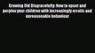 Read Growing Old Disgracefully: How to upset and perplex your children with increasingly erratic