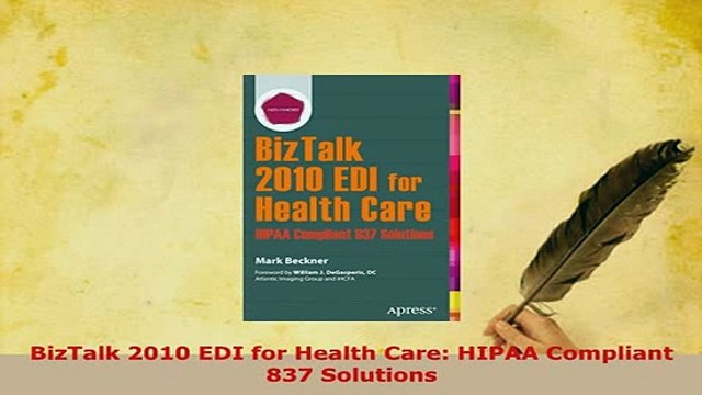 Read BizTalk 2010 EDI for Health Care HIPAA Compliant 837 Solutions Ebook Free