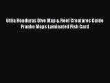 Download Utila Honduras Dive Map & Reef Creatures Guide Franko Maps Laminated Fish Card  EBook