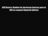 Download GED Basico: Domine las destrezas basicas para el GED en espanol (Spanish Edition)