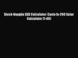 PDF Steck-Vaughn GED Calculator: Casio fx-260 Solar Calculator (1-49) Free Books