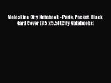 Download Moleskine City Notebook - Paris Pocket Black Hard Cover (3.5 x 5.5) (City Notebooks)