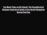 [PDF] Too Much Time on His Hands: The Unauthorized Ultimate Statistical Guide of the World