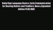 Read Baby Sign Language Basics: Early Communication for Hearing Babies and Toddlers New & Expanded