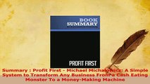 Read  Summary  Profit First  Michael Michalowicz A Simple System to Transform Any Business Ebook Free
