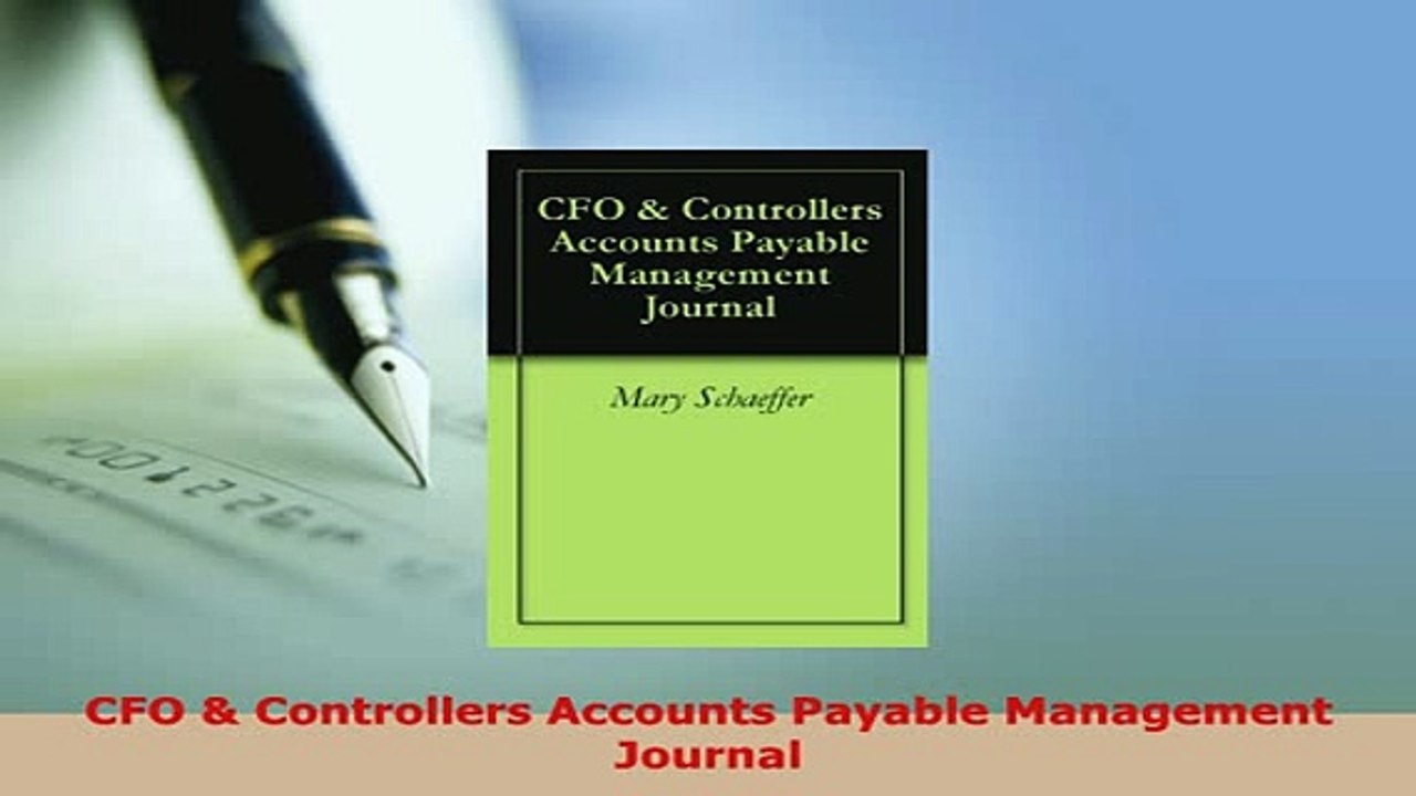 Read  CFO  Controllers Accounts Payable Management Journal Ebook Free