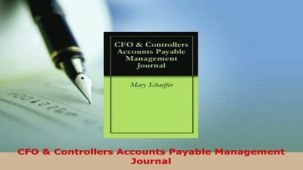 Read  CFO  Controllers Accounts Payable Management Journal Ebook Free