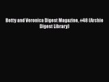 PDF Betty and Veronica Digest Magazine #48 (Archie Digest Library) Free Books