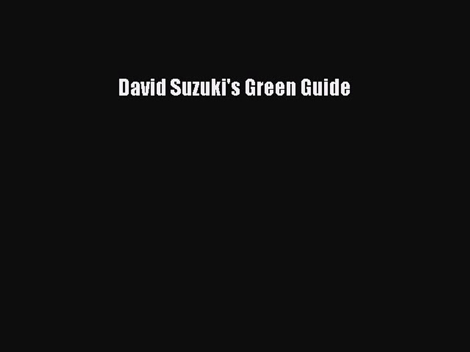 [PDF] David Suzuki's Green Guide [Download] Online