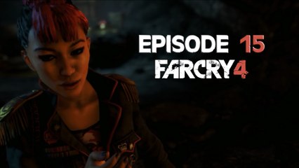 Far Cry 4 - Ep 15 - Yuma - Playthrough FR ᴴᴰ