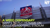 Weed Dispensary Wants To Rename Denver Broncos Football Stadium