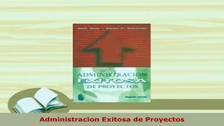 PDF  Administracion Exitosa de Proyectos Download Online