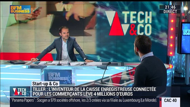 Start-up & Co: Tiller, l'inventeur de la caisse enregistreuse connectée - 05/04