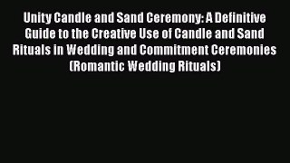 [PDF] Unity Candle and Sand Ceremony: A Definitive Guide to the Creative Use of Candle and