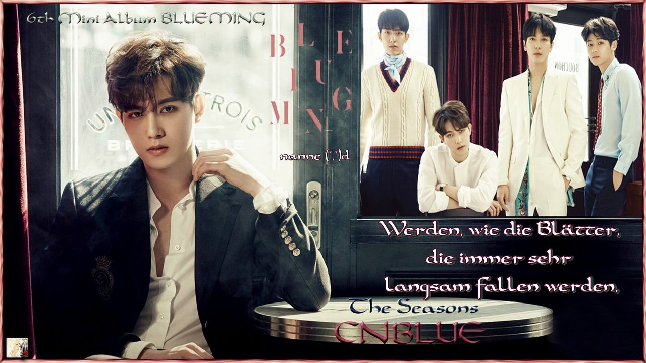 CN Blue – The Seasons  k-pop [german Sub] 6th Mini Album ‘BLUEMING‘
