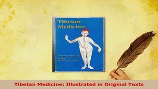 PDF  Tibetan Medicine Illustrated in Original Texts Free Books