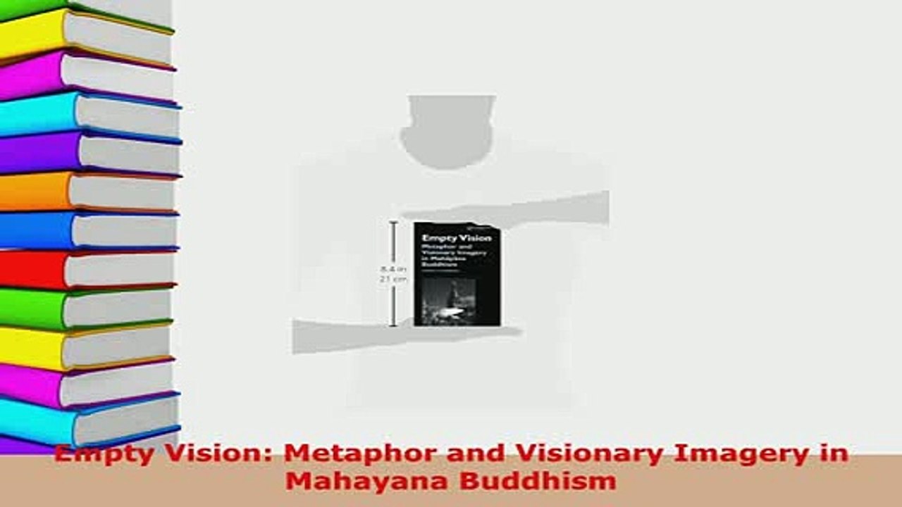 Download  Empty Vision Metaphor and Visionary Imagery in Mahayana Buddhism Free Books