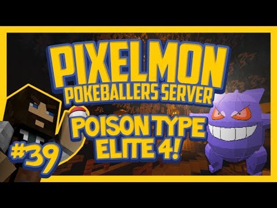 Pixelmon Server (Minecraft Pokemon Mod) Pokeballers Lets Play Season 2 Ep.39 Poison Type Elite 4!