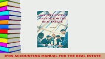 Download  IFRS ACCOUNTING MANUAL FOR THE REAL ESTATE PDF Free