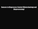 PDF Sensors in Bioprocess Control (Biotechnology and Bioprocessing)  EBook
