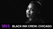 Black Ink Crew: Chicago | Meet Danielle - 9Mags Receptionist | VH1