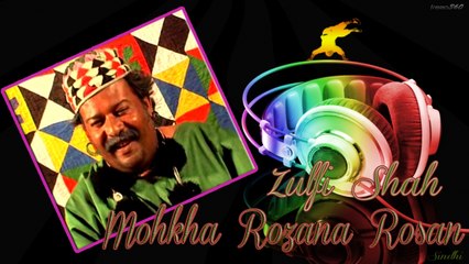 Zulfi Shah - Mohkha Rozana Rosan