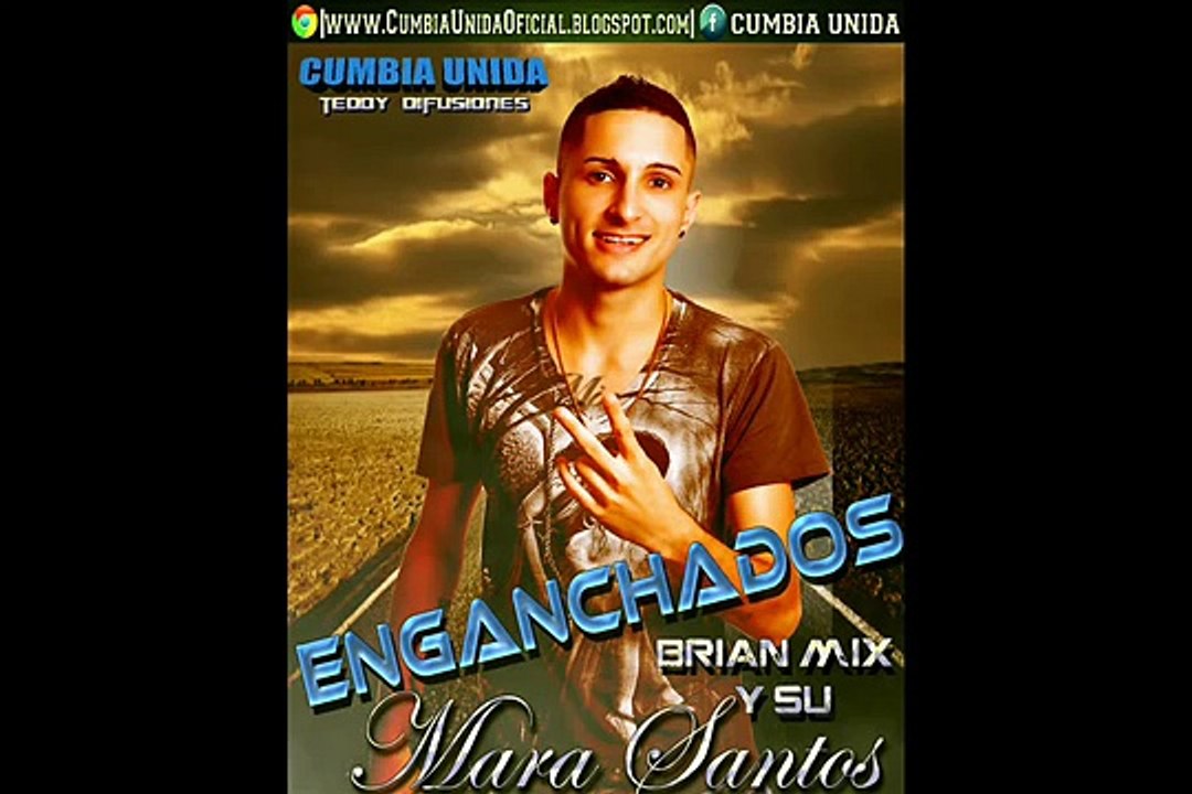Brian Mix Y Su Mara Santos Enganchados | Temas Nuevos (2015)
