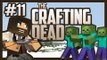 Minecraft Crafting Dead! (The Walking Dead Mod) Let's Play Ep.11 
