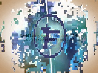 David Luiz raconte le but de Ben Arfa