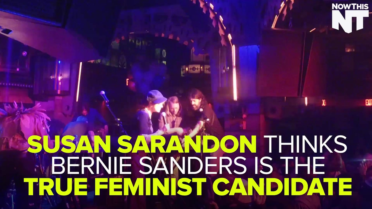 Susan Sarandon Talks Bernie Vs Hillary As The Feminist Candidate