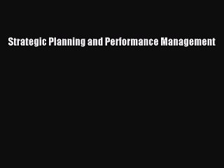Download Strategic Planning and Performance Management Ebook Free